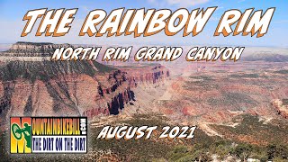 The Rainbow Rim Trail - North Rim of the Grand...