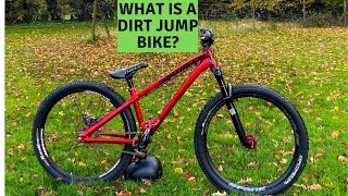 What is a Dirt Jump Bike?/How mines set up!
