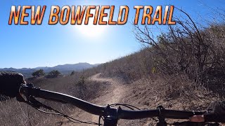 New Bowfield Trail -  Mountain Biking - Oak...