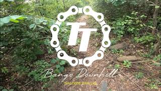 Bango Downhill TrailTribe Raw Life
