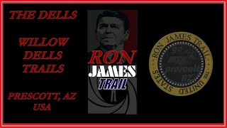 RON JAMES (R.J.) TRAIL Willow Dells Prescott,...