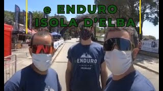E-Enduro Isola d'Elba 2021 - Intervistiamo i rider
