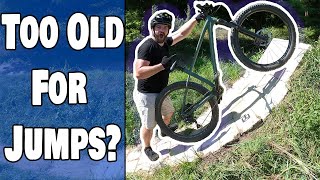Am I Too Old To Jump a Mountain Bike? (How I...