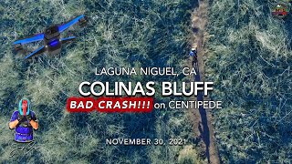 BAD CRASH!!!  MTB Riding Centipede at Colinas...