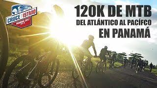 Día de MTB | Cruce del Istmo 2021 | Dale...
