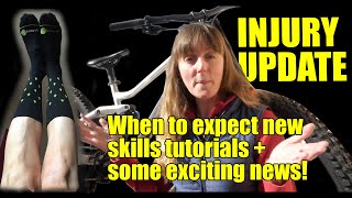 Injury Update, exciting news, and when to...