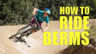 Learn How To RIDE BERMS! How to ride Banked...