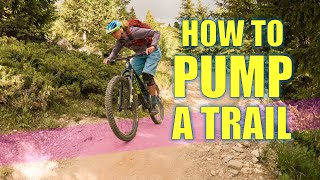 How to PUMP a Mountain Bike on a trail: Ride...