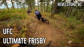 UFC, Ultimate Frisby - Revelstoke, BC