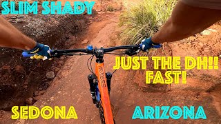 'Slim Shady' MTB! JUST THE DH!! Sedona, AZ!