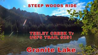 Steep Woods Ride to Granite Lake || Teeley...
