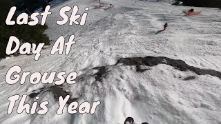 Last Ski Day At Grouse Mt This Year