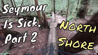 Seymour is sick | Part 2 | MTB