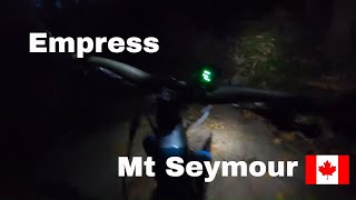 Riding Empress In The Dark | Mt Seymoure | MTB