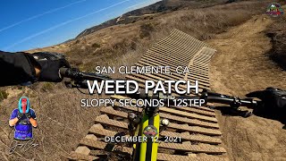 MTB Riding Sloppy Seconds and 12Step | Weed...