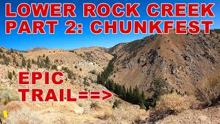 EPIC Scenic/Tech Joyride!! Lower Rock Creek ||...