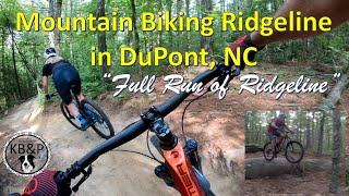 DuPont - Ridgeline Trail - Full Length ride of...