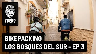 BikePacking Los Bosques del Sur - EP 3