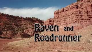 Kanab - Raven and Roadrunner