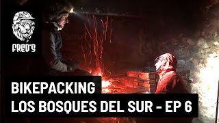 BikePacking Los Bosques del Sur - EP 6