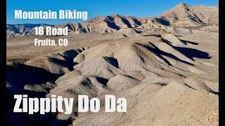 Mountain Biking Zippity Do Da, 18 Road, Fruita...
