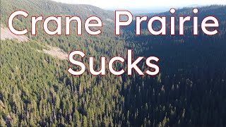 Crane Prairie Sucks (Here's How to Ride It)