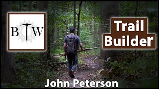 John Peterson | BTW Trail Builder
