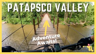 Patapsco Valley State Park - Adventure Awaits!...