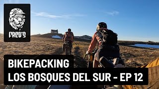 BikePacking Los Bosques del Sur - EP 12