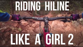 Riding Highline Like a Girl Take 2 - Dusty...