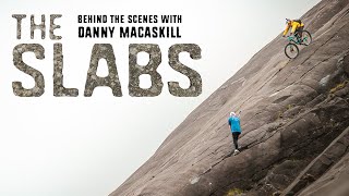 Danny MacAskill - How we made 'The Slabs'...