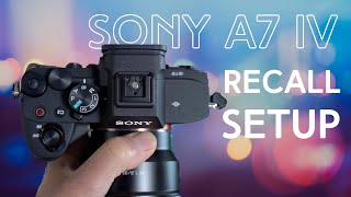 Sony A7IV Memory Recall (1, 2 & 3 on the...