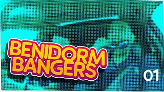  Benidorm Bangers: Part 1