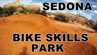 Getting Pumped!! || Sedona Bike Skills Park...