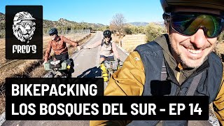 BikePacking Los Bosques del Sur - EP 14 -...