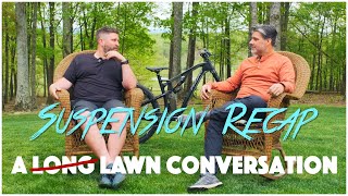 MTB SUSPENSION recap conversation on the lawn!