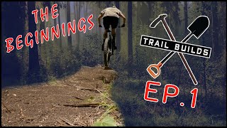 Trail Builds | EP1 | The Beginnings (hand...
