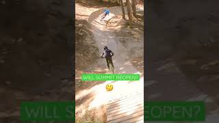 Will the Bike Park Reopen?  #mtb