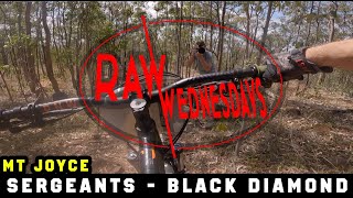 Sergeants | Mt Joyce | RAW WEDNESDAYS