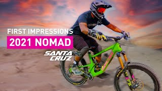 Santa Cruz Nomad 2021 - First impressions...