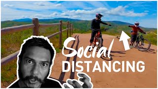 Social Distancing & Mountain Biking - 5...