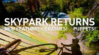 SKYPARK BIKEPARK RETURNS! New Feature. Tony's...