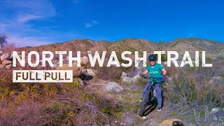 North Wash Trail - Full Pull. Revisiting a...