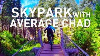 Skypark Bike Park with Average Chad! Hitting...