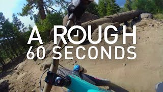 A Rough 60 Seconds of Mountain Biking - We...