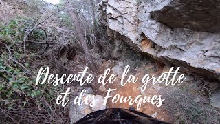 Descente de la grotte et des Fourques |...
