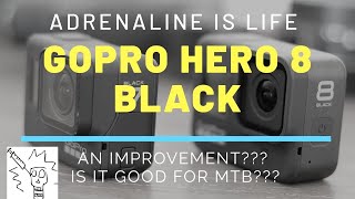 GoPro Hero 8 Black For Mountain Biking. Is it...