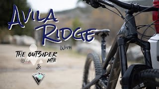 Avila Ridge with The Outsider MTB &...