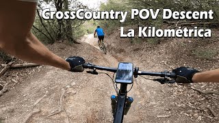 Cross Country POV Descent || La Kilométrica