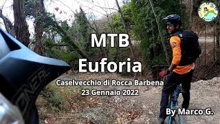MTB Euforia - Castelvecchio di Rocca Barbena